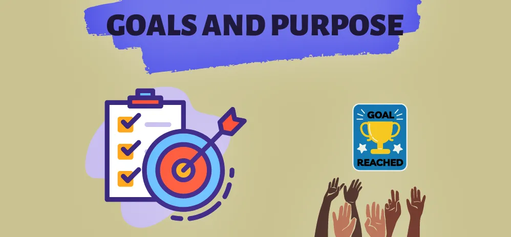 Goals and Purpose